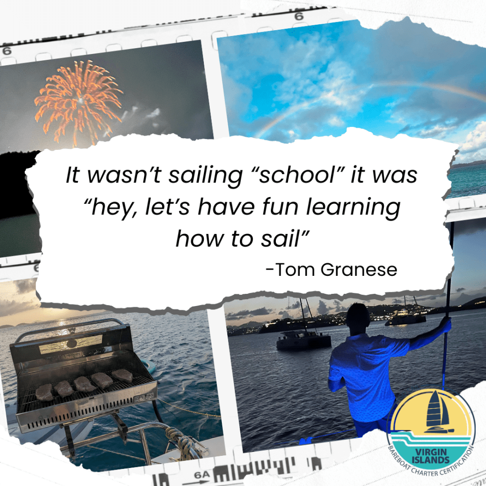Tom Granese quote: it wasn't sailing school it was "hey, let's have fun learning how to sail"
