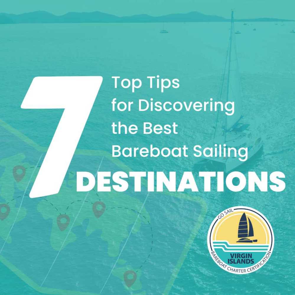Graphic promoting 7 tips for bareboat sailing destinations, with a sailboat on a blue sea background.