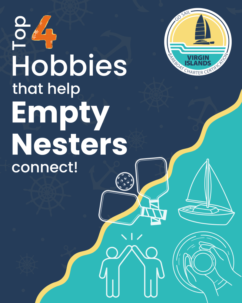 Graphic about top 4 hobbies for empty nesters, with nautical theme and Virgin Islands logo.